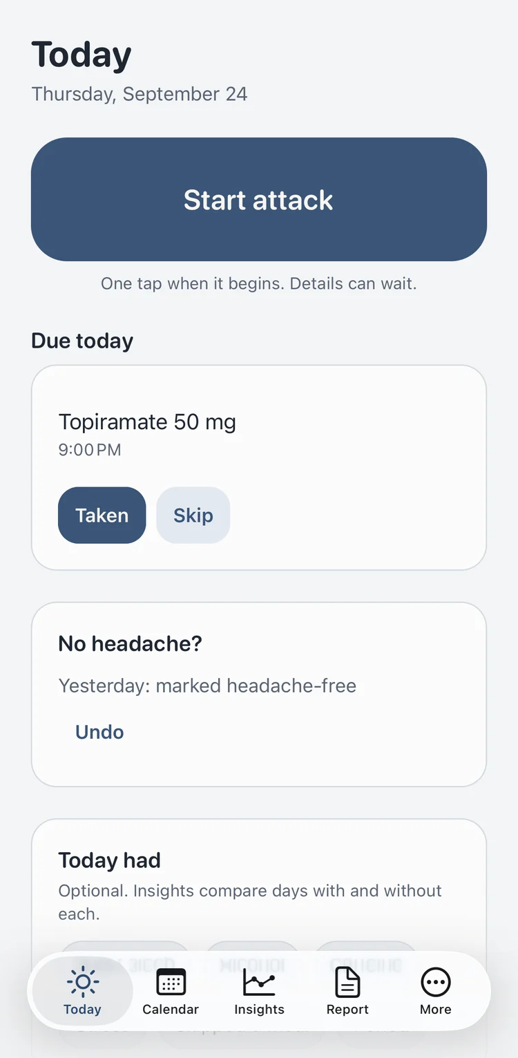 Today: a large Start attack button, a medicine due tonight with Taken and Skip, and a card to mark yesterday headache-free.